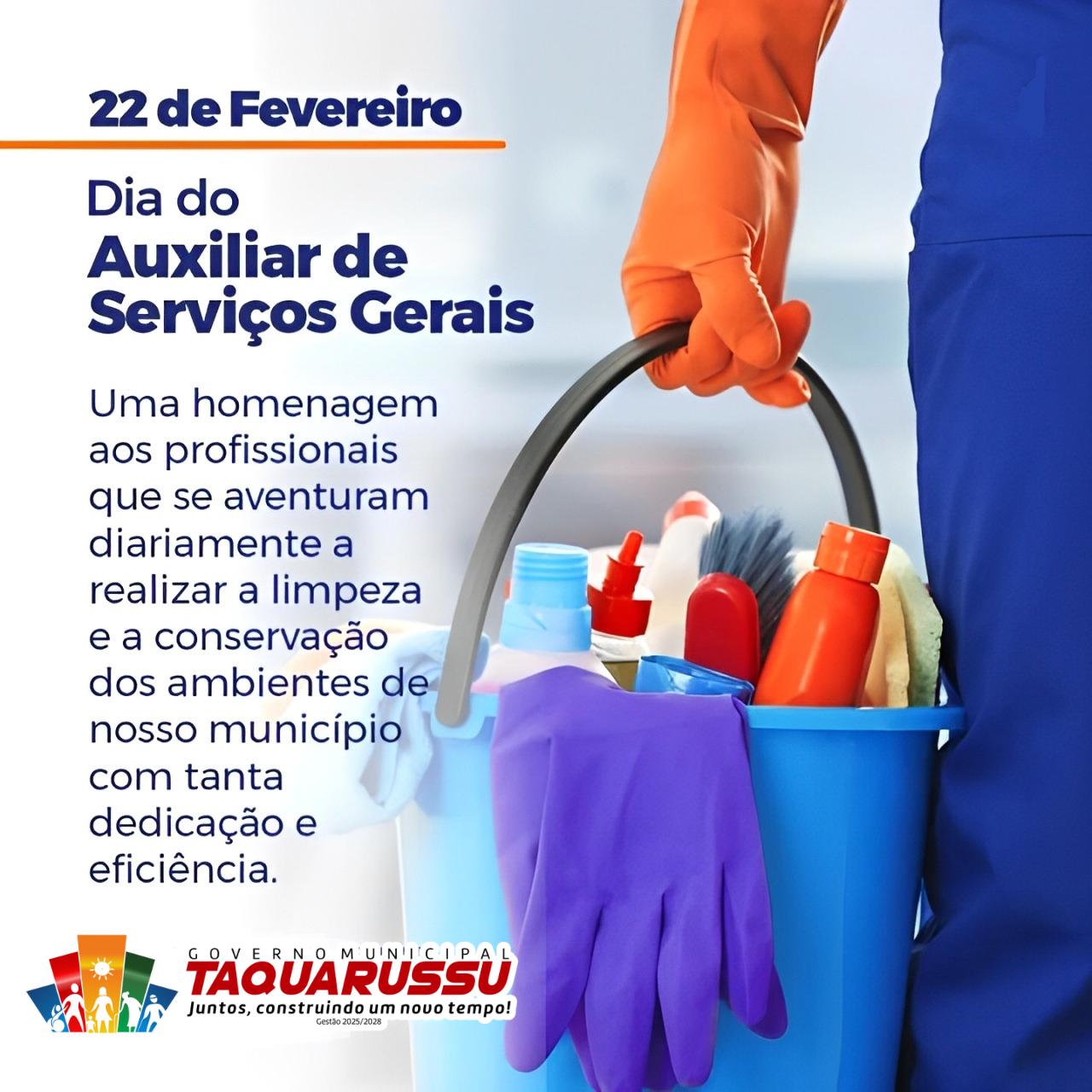 22 DE FEVEREIRO DIA DO AUXILIAR DE SERVIÇOS GERAIS