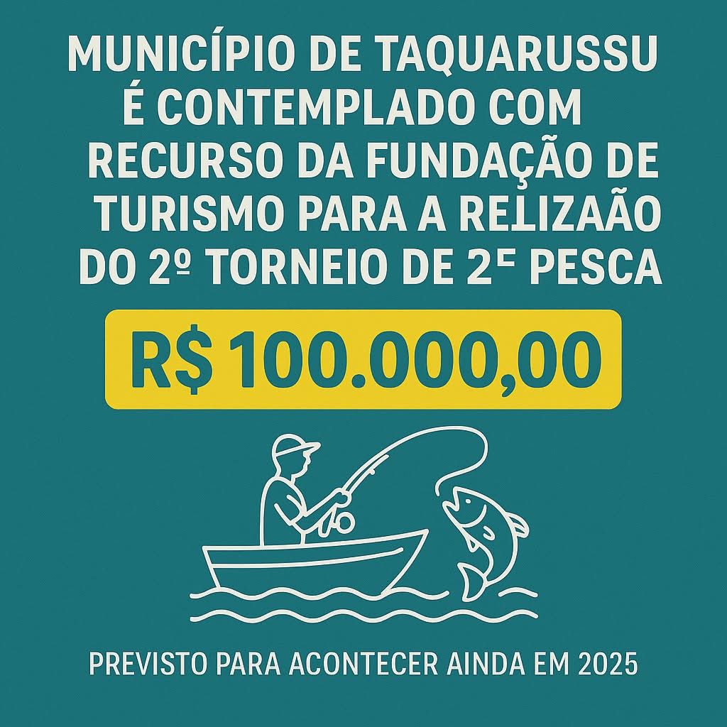 Município de Taquarussu é contemplado com recurso da Fundação de Turismo para a realização do 2º Torneio de Pesca